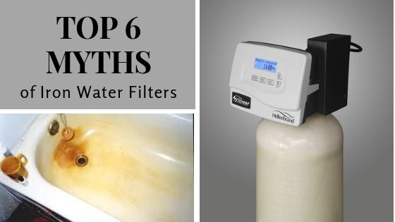 Common Myths About Iron Water Filters